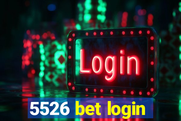 5526 bet login